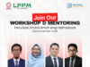 LPPM Adakan Workshop dan Mentoring Penulisan Artikel Ilmiah bagi Mahasiswa